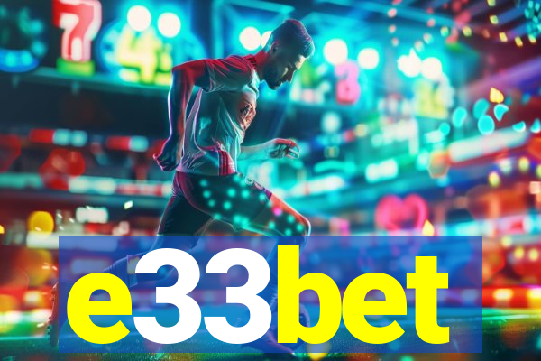 e33bet