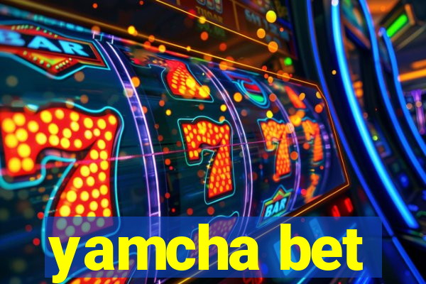 yamcha bet