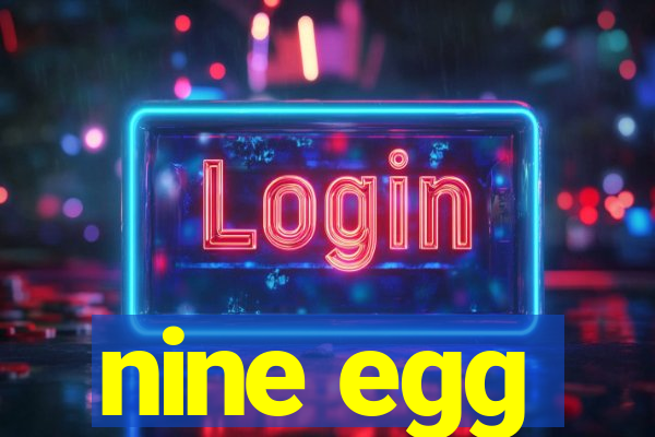 nine egg