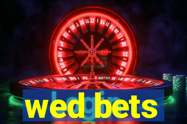 wed bets