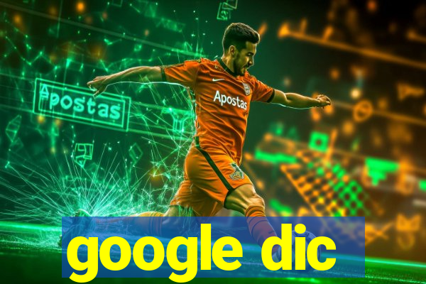 google dic