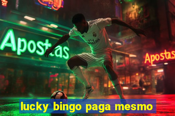 lucky bingo paga mesmo