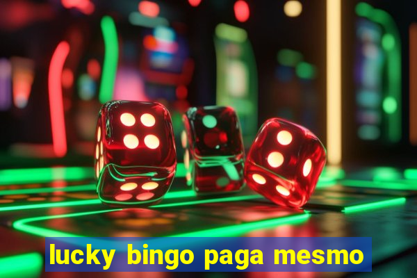 lucky bingo paga mesmo