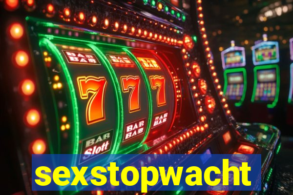 sexstopwacht