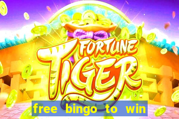 free bingo to win real money