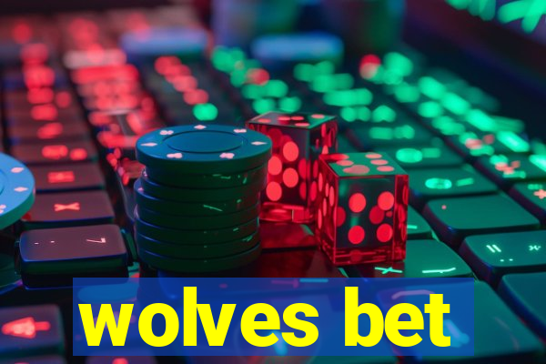 wolves bet