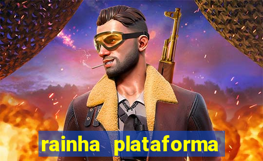 rainha plataforma de jogos