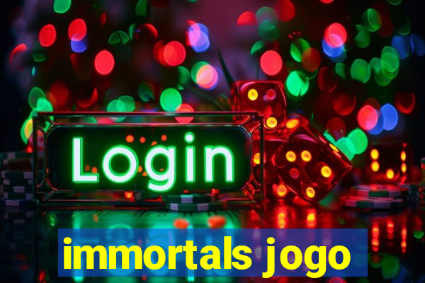 immortals jogo