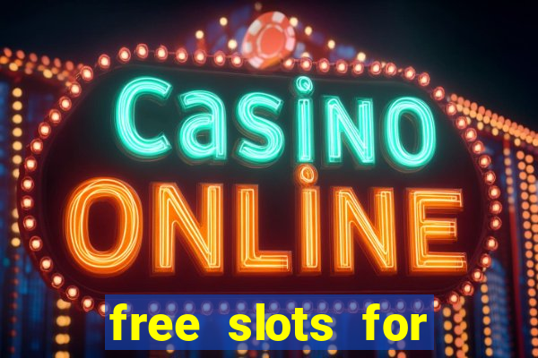 free slots for real money