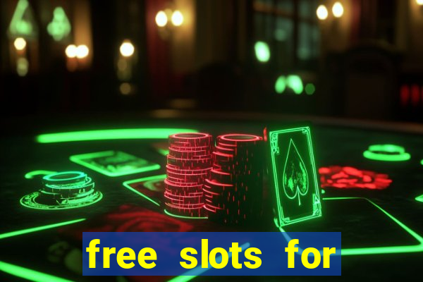 free slots for real money