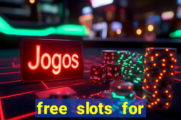 free slots for real money