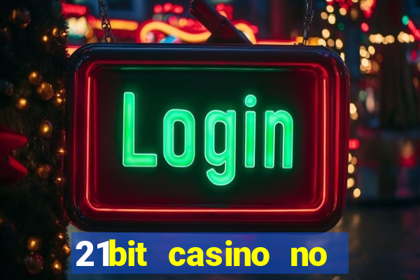 21bit casino no deposit bonus