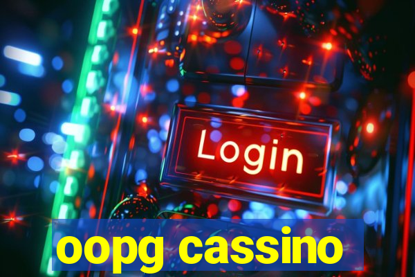 oopg cassino