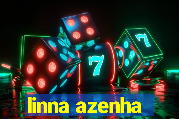 linna azenha