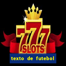 texto de futebol de 20 linhas