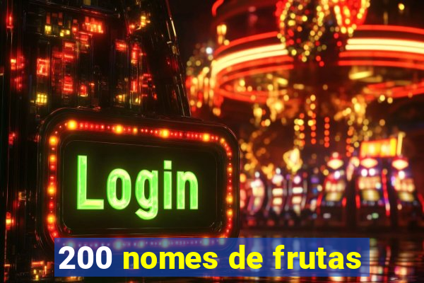 200 nomes de frutas