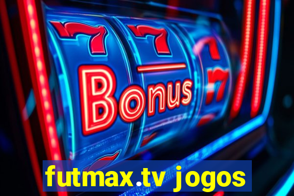 futmax.tv jogos