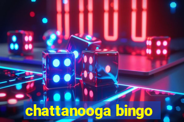 chattanooga bingo