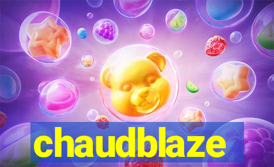 chaudblaze