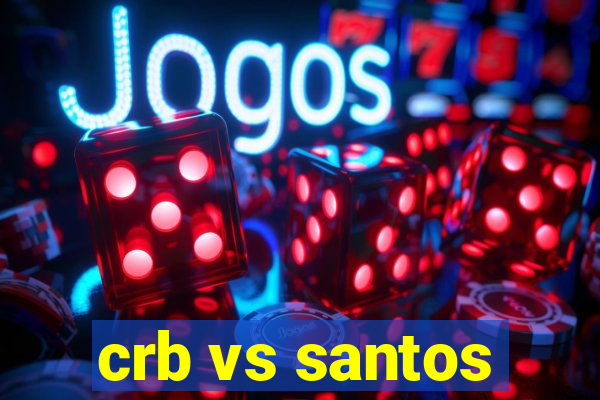 crb vs santos