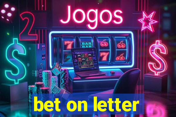 bet on letter