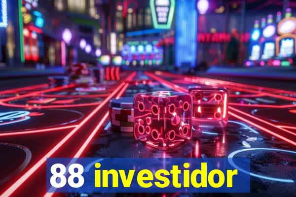 88 investidor