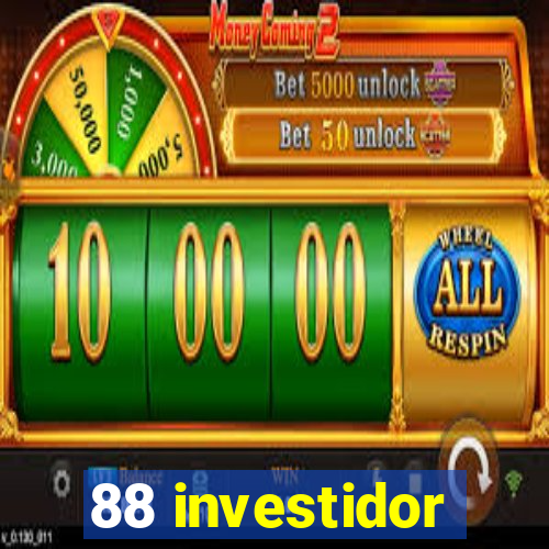 88 investidor