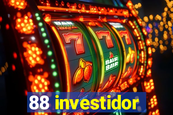 88 investidor