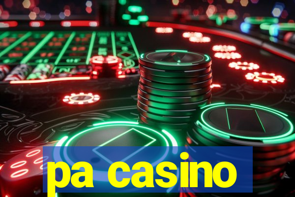 pa casino