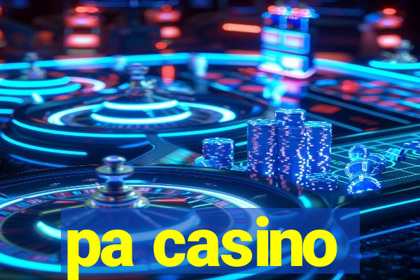 pa casino