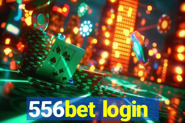 556bet login