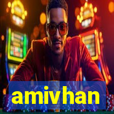 amivhan