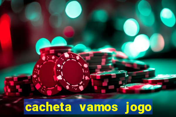 cacheta vamos jogo de poker