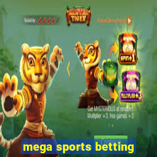 mega sports betting