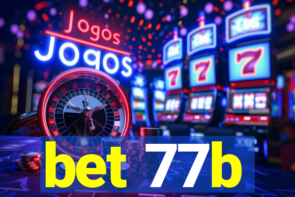 bet 77b