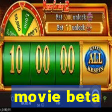 movie beta