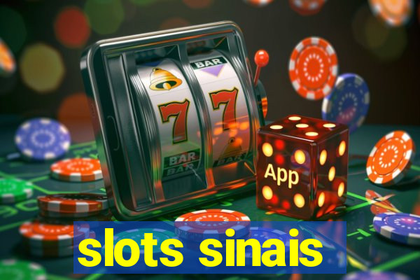 slots sinais