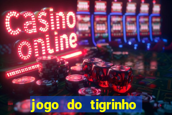 jogo do tigrinho pessoas viciadas