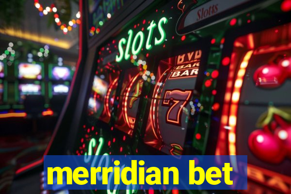 merridian bet