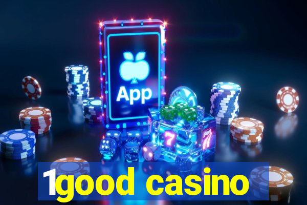 1good casino