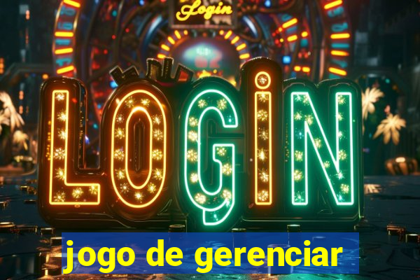 jogo de gerenciar