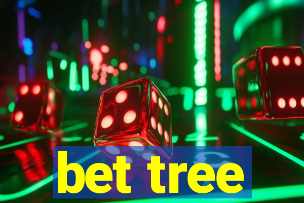 bet tree