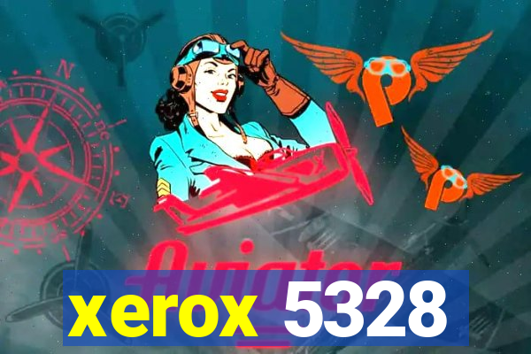 xerox 5328