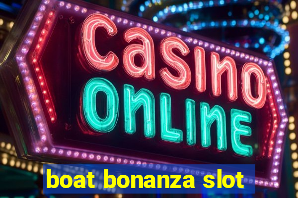 boat bonanza slot