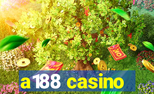 a188 casino