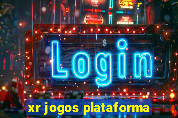 xr jogos plataforma