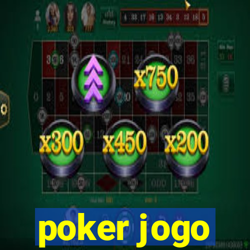 poker jogo