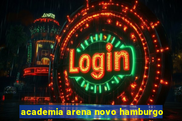 academia arena novo hamburgo