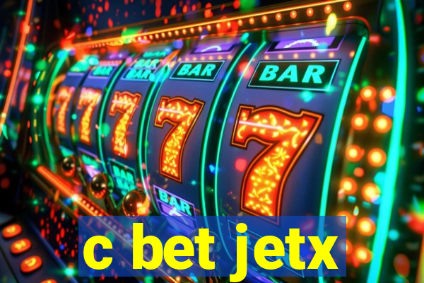 c bet jetx