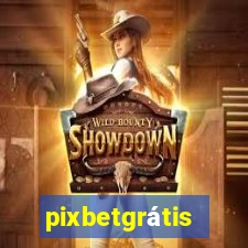 pixbetgrátis